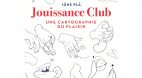 Jouissance Club : Une cartographie du plaisir